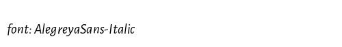 AlegreyaSans-Italic Preview