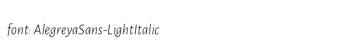 AlegreyaSans-LightItalic Preview