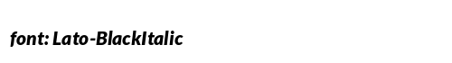 Lato-BlackItalic Preview